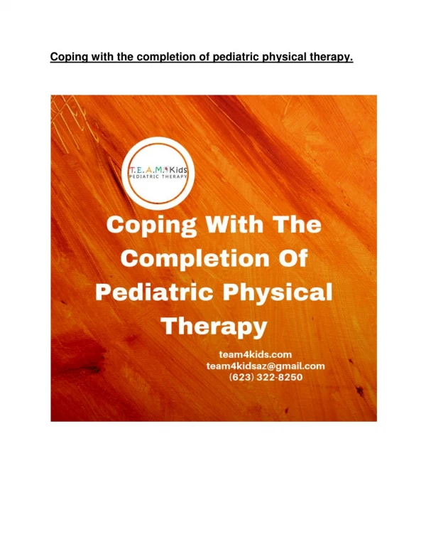 Coping With The Completion Of Pediatric Physical Therapy Center