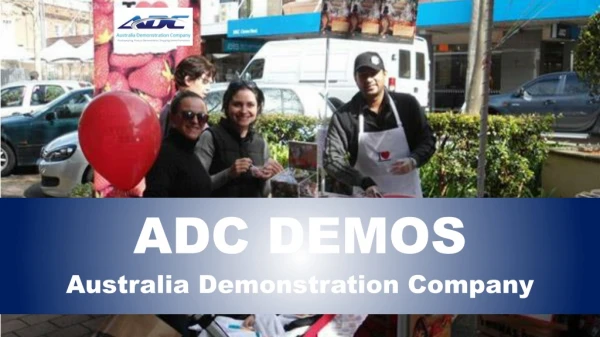 ADC - Improving Customer Experience Through Product Demonstrations