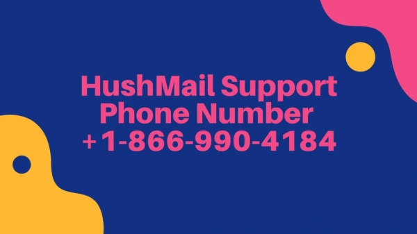 HushMail Support Phone Number 1-866-990-4184