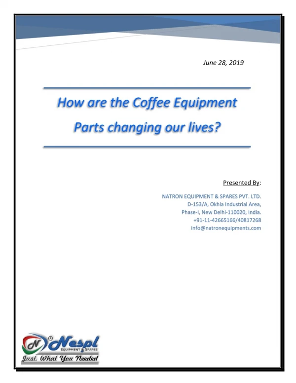 How are the Coffee Equipment Parts changing our lives?