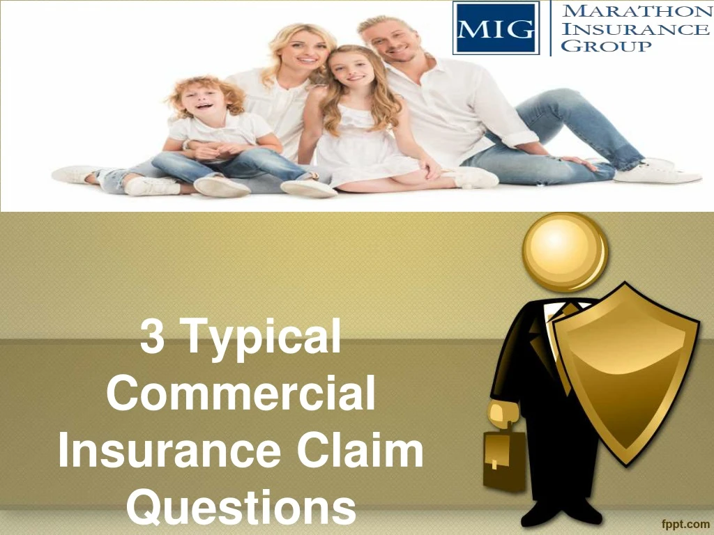 3 typical commercial insurance claim questions