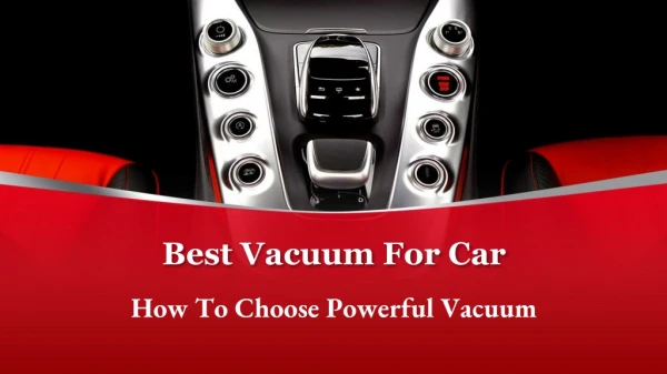 How To Choose Powerful Car Vacuum