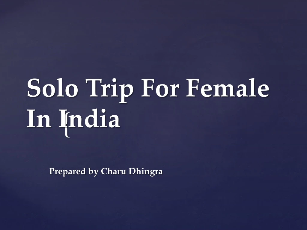 solo trip for female in india
