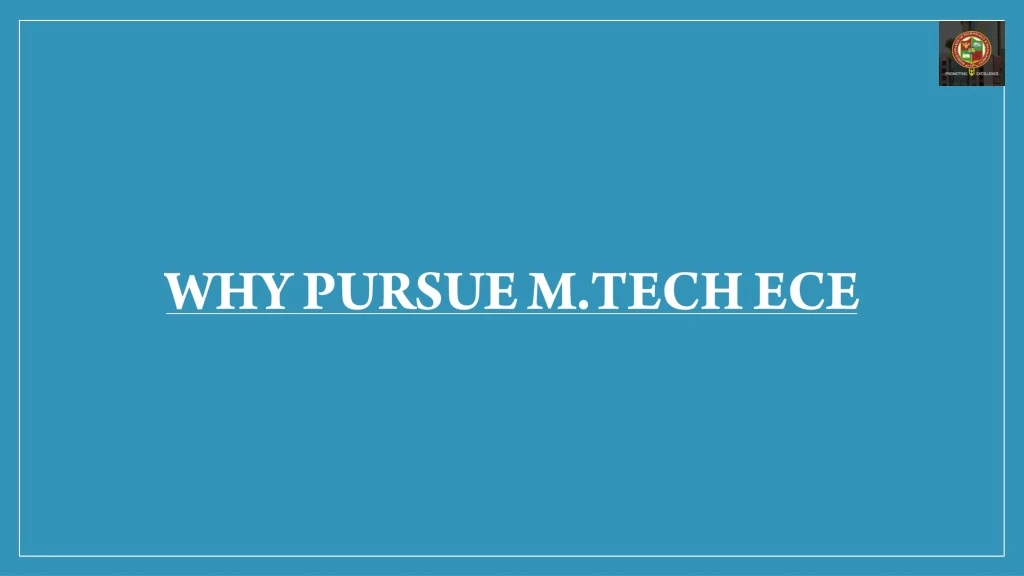 why pursue m tech ece