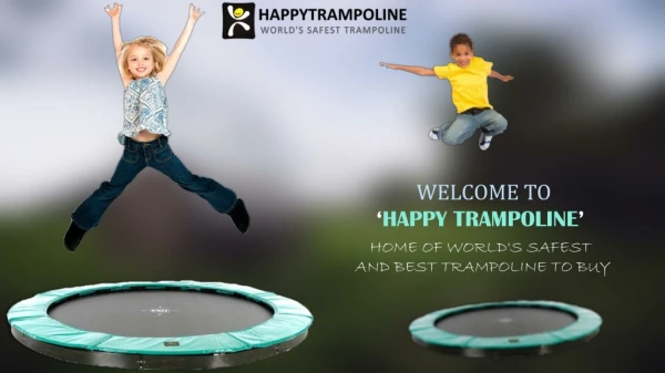 'Happy Trampoline' World’s Biggest & Safest Trampoline Store in USA.