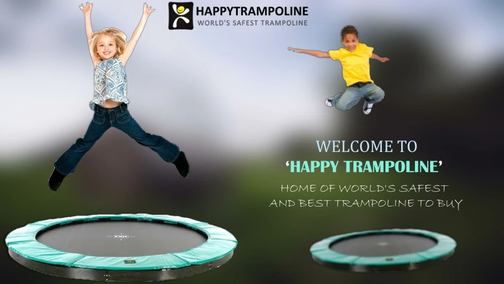 welcome to happy trampoline home of world