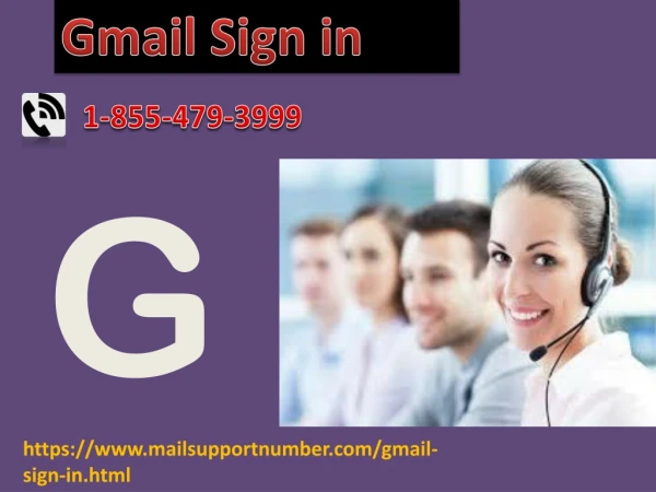 Don’t You Know How Gmail sign in Hurdles Can Be Tackled Effectively? 1-855-479-3999