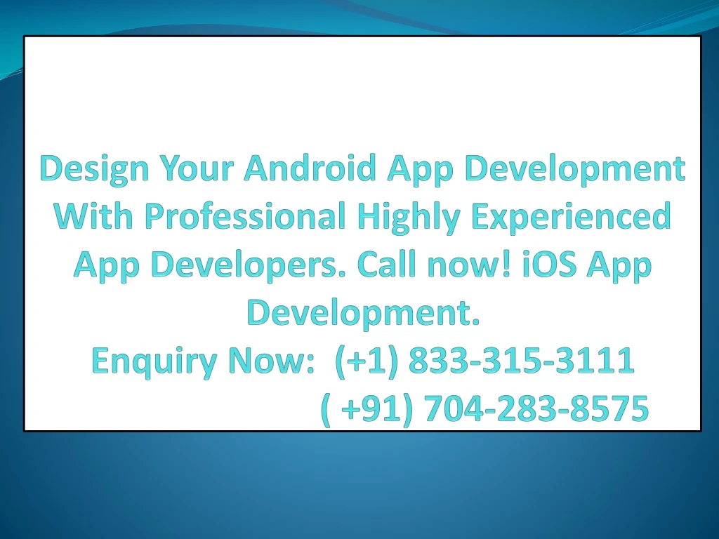 design your android app development with