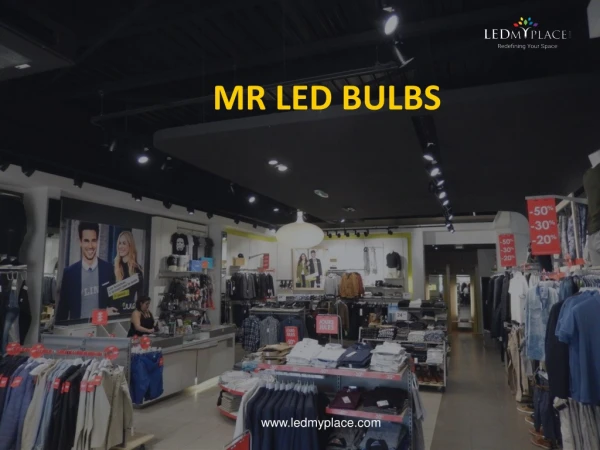 Light Up Your Interior with New MR LED Bulbs