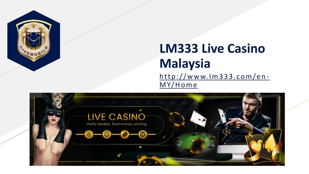 lm333 live casino malaysia