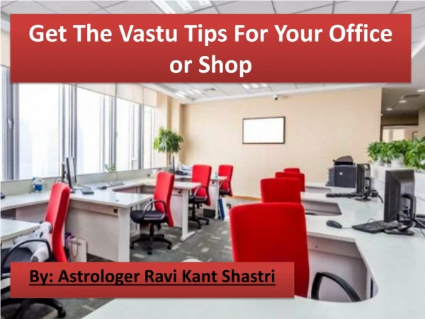 Get The Vastu Tips For Your Office or Shop