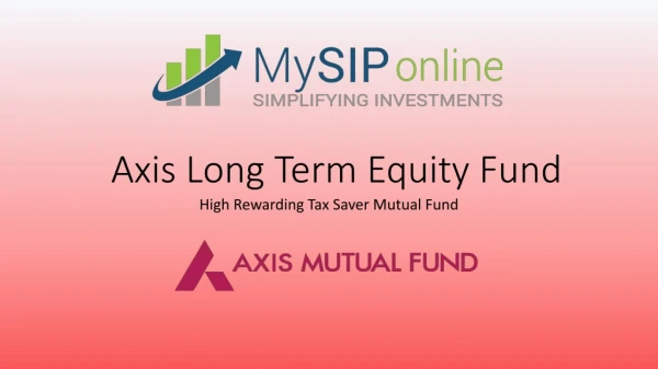Axis Long Term Equity Fund - Invest in Top Performing ELSS Fund