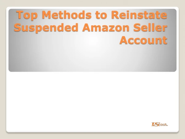 Top Methods to Reinstate Suspended Amazon Seller Account