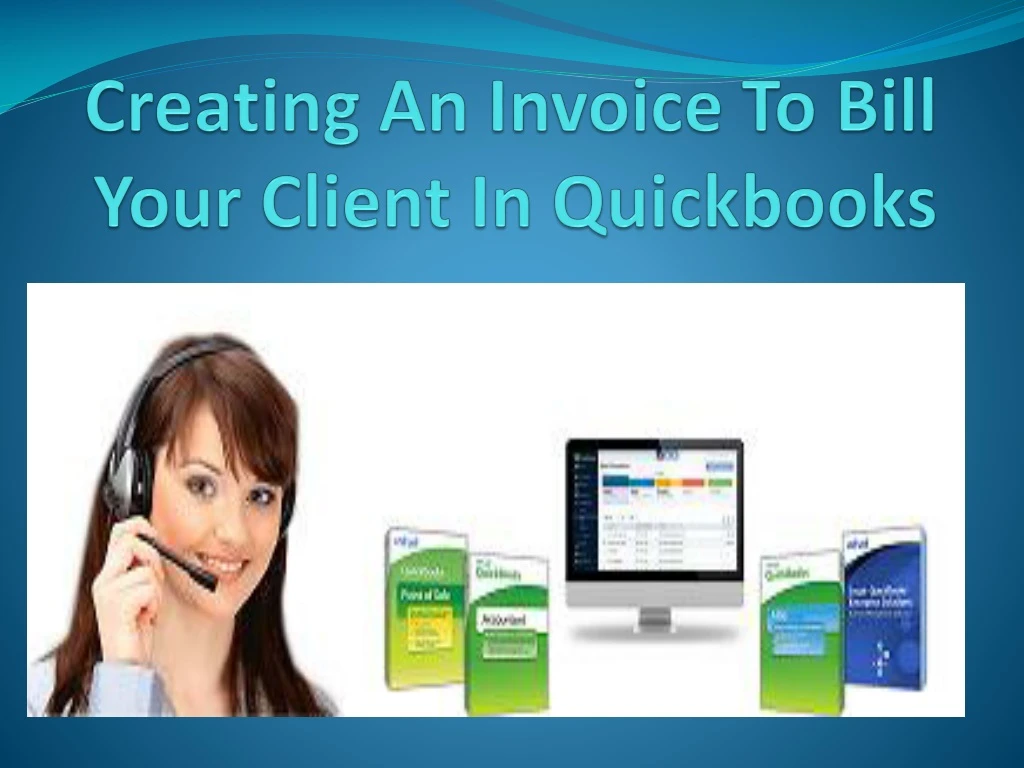 creating an invoice to bill your client in quickbooks