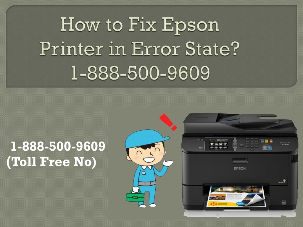 how to fix epson printer in error state 1 888 500 9609