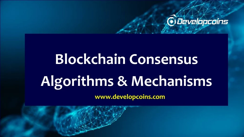 blockchain consensus algorithms mechanisms