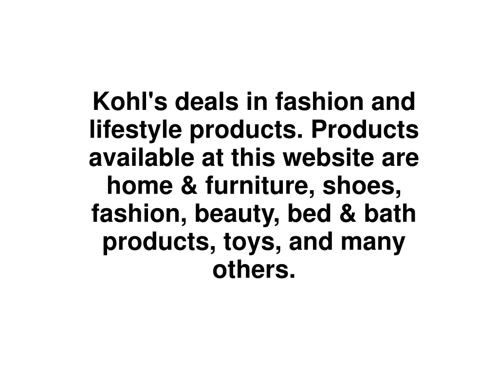 kohl s deals in fashion and lifestyle products