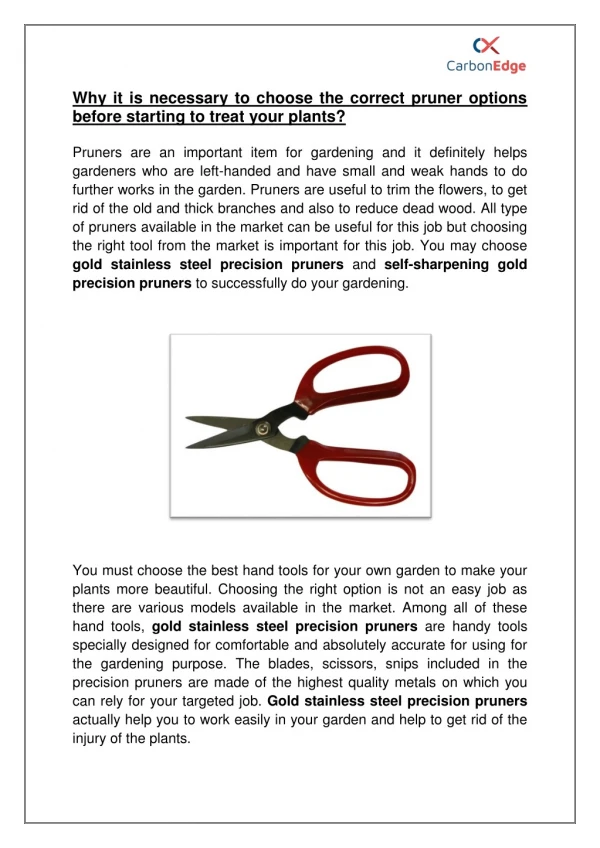 Why it is necessary to choose the the correct pruner options before starting to treat your plants?