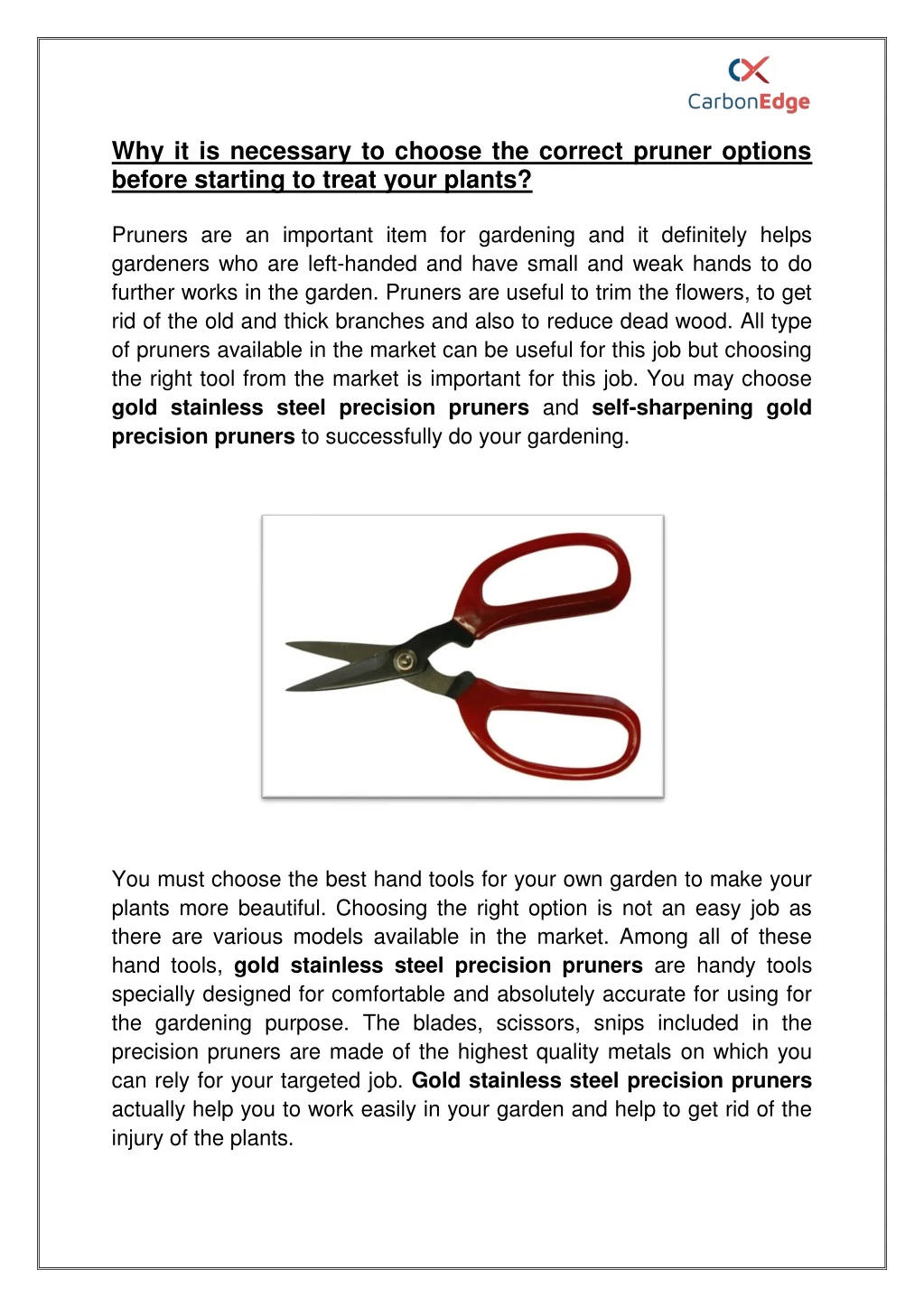 why it is necessary to choose the correct pruner