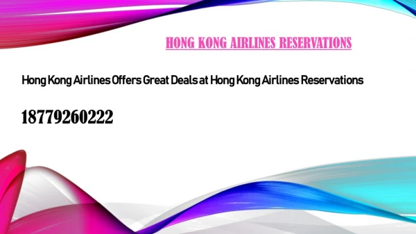 Hong Kong Airlines Offers Great Deals at Hong Kong Airlines Reservations
