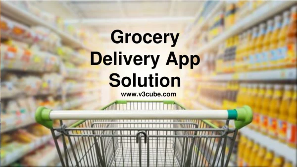 On Demand Grocery App Solution