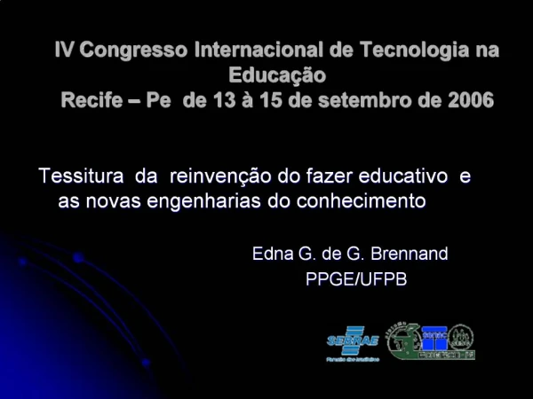 IV Congresso Internacional de Tecnologia na Educa o Recife Pe de 13 15 de setembro de 2006