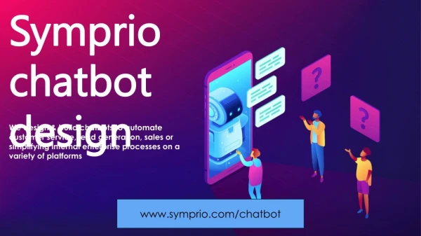 We design & build chatbots to automate customer service