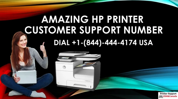 Amazing HP Printer Customer Support Number 844 444-4174