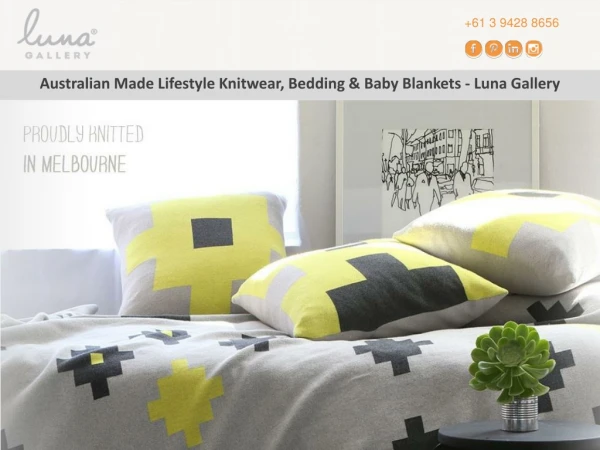 Australian Made Lifestyle Knitwear, Bedding & Baby Blankets - Luna Gallery