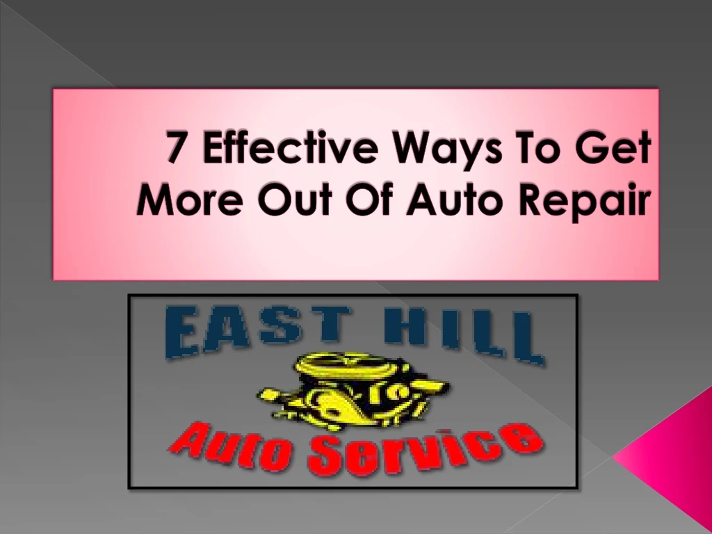 7 effective ways to get more out of auto repair
