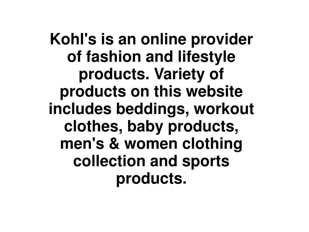 kohl s is an online provider of fashion