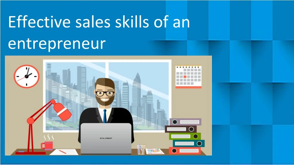 effective sales skills of an entrepreneur