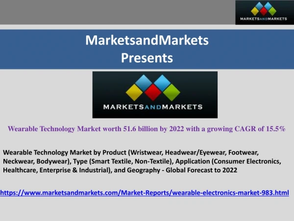 Wearable Technology Market Size | Industry Analysis and Market Forecast to 2022 | MarketsandMarkets