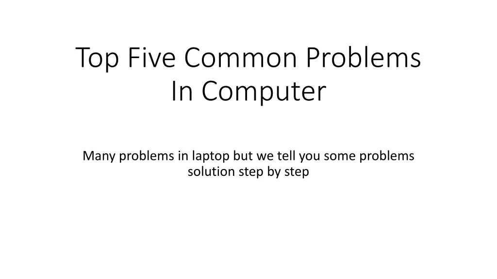 top five common problems in computer
