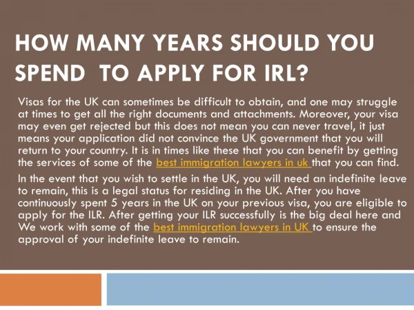 How many years should you spend to apply for IRL?