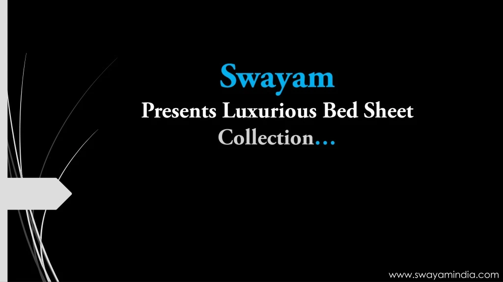 swayam presents luxurious bed sheet collection