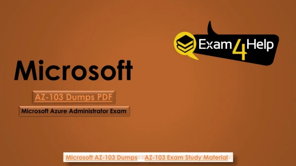 2019 Microsoft AZ-103 Prep & Test Bundle, AZ-103 Exam - Exam4Help