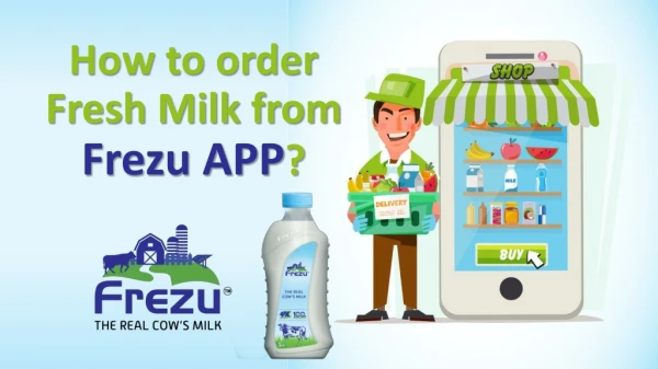How to order Fresh Milk from Frezu APP?