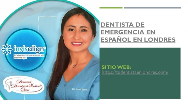 Dentista de emergencia en español en Londres