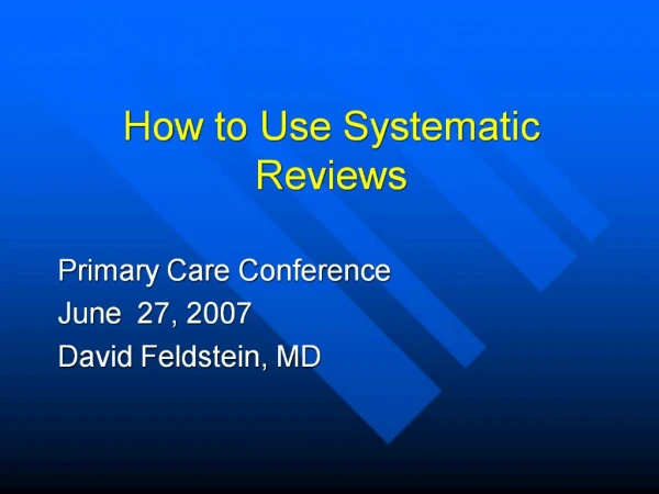 How to Use Systematic Reviews