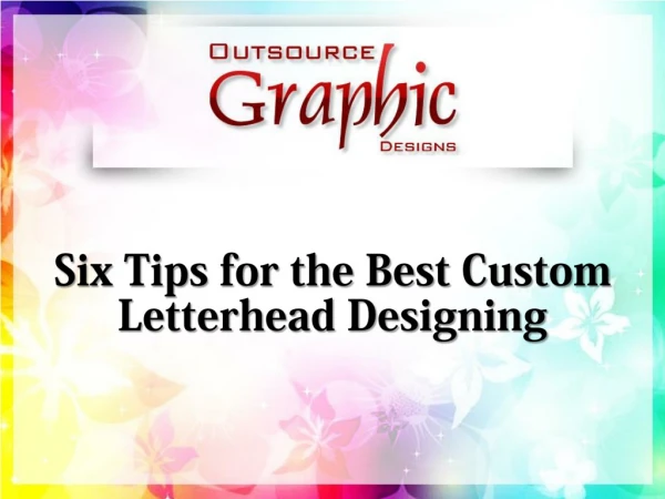 Six Tips for the Best Custom Letterhead Designing