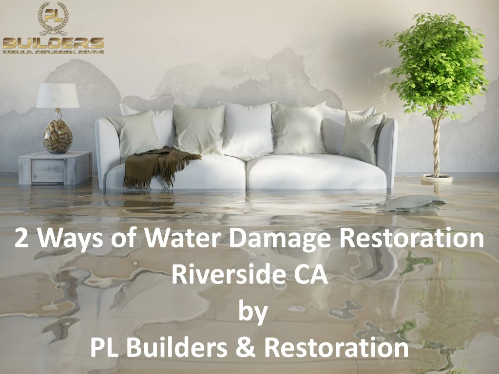 2 ways of water damage restoration riverside