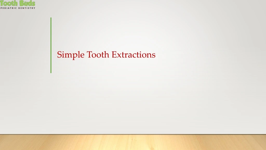 simple tooth extractions