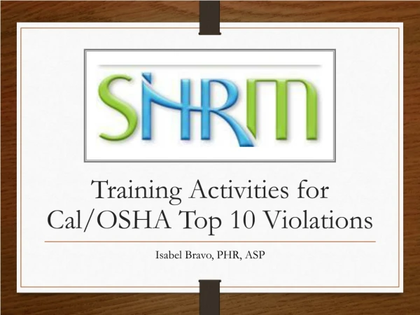 Training Activities for Cal/OSHA Top 10 Violations