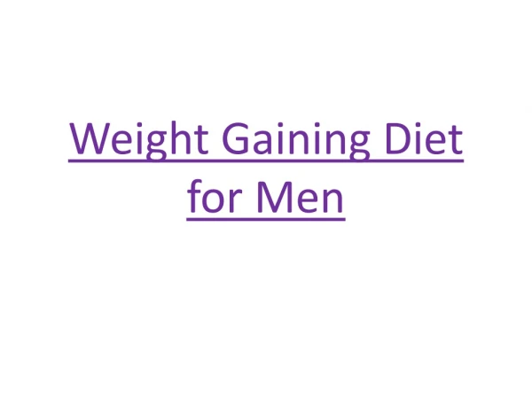 Weight gaining diet for men