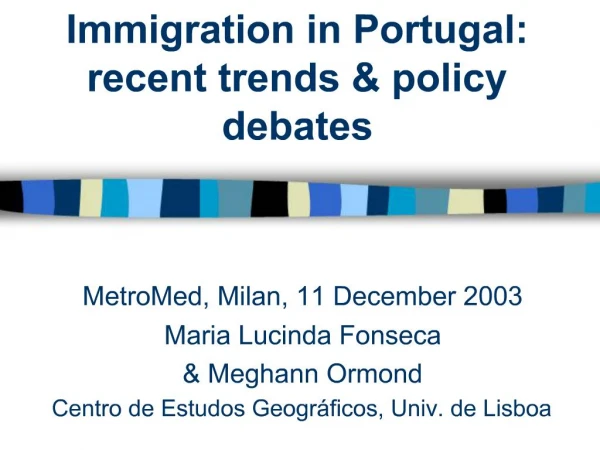 Immigration in Portugal: recent trends policy debates