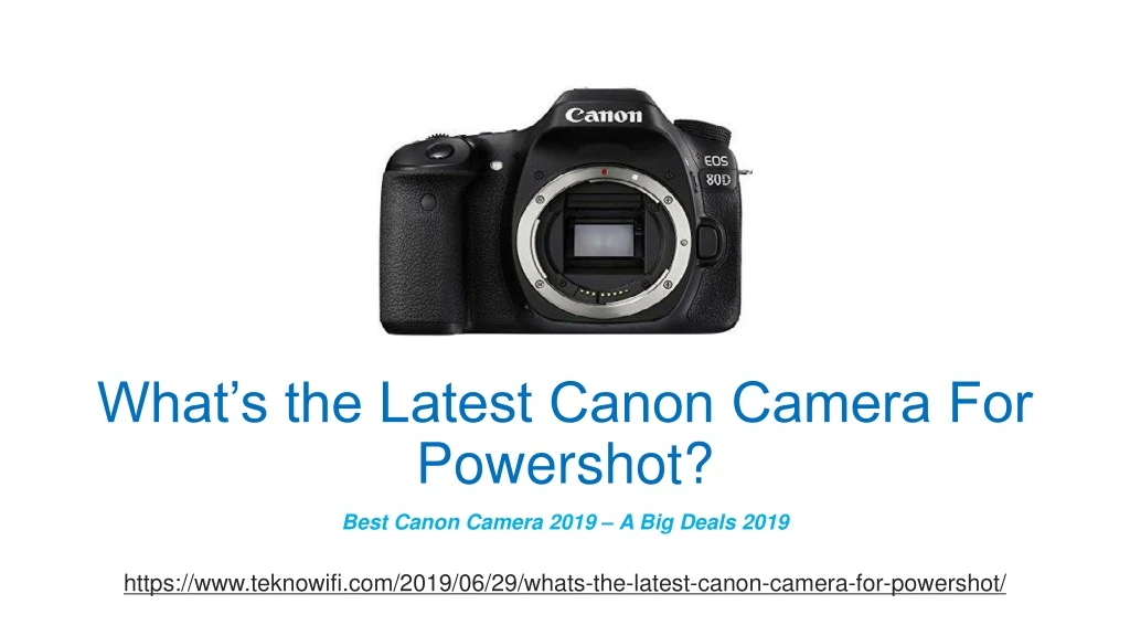 what s the latest canon camera for powershot