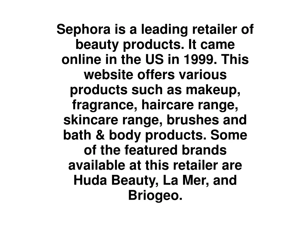 sephora is a leading retailer of beauty products
