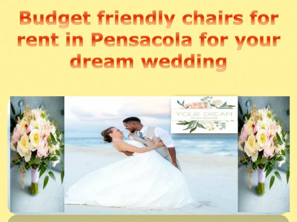 Budget friendly chairs for rent in Pensacola for your dream wedding
