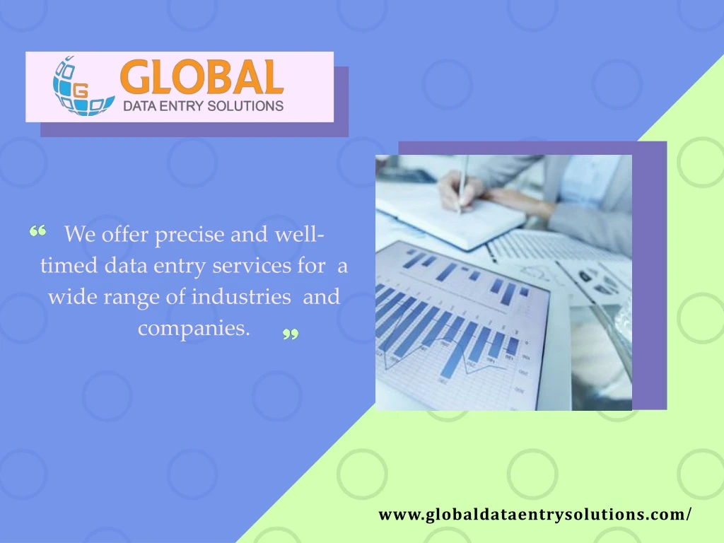 we offer precise and well timed data entry